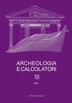 Archeologia e calcolatori (2007). Vol. 18: GIS e applicazioni informatiche alle ricerche archeologiche e storiche.