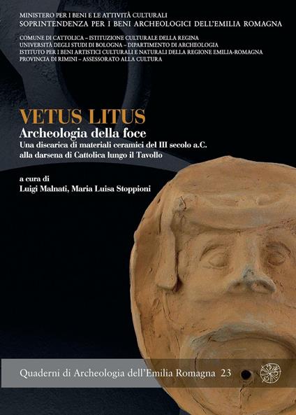 Vetus litus. Archeologia della foce. Una discarica di materiali ceramici del III secolo a.C. alla darsena di Cattolica lungo il Tavollo - copertina