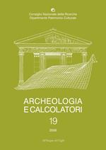 Archeologia e calcolatori (2008). Ediz. italiana, inglese e francese. Vol. 19: Webmapping dans les sciences historiques & archéologiques.