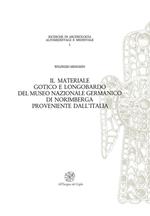 Il materiale gotico e longobardo del Museo Nazionale germanico di Norimberga proveniente dall'Italia