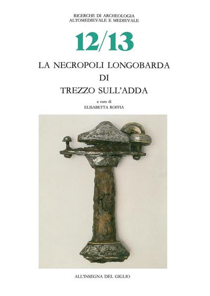 La necropoli longobarda di Trezzo sull'Adda - copertina