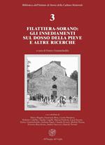 Filattiera-Sorano: gli insediamenti sul dosso della Pieve e altre ricerche