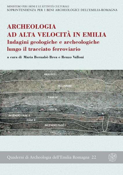 Archeologia ad alta velocità in Emilia. Indagini geologiche e archeologiche lungo il tracciato ferroviario - copertina