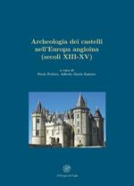 Archeologia dei castelli nell'Europa angioina (secoli XIII-XV)