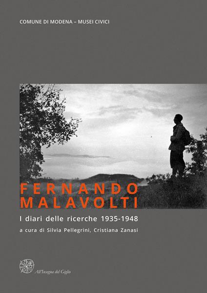 Fernando Malavolti. I diari delle ricerche (1935-1948) (2013) - copertina