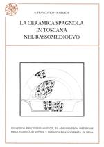 La ceramica spagnola in Toscana nel bassomedioevo
