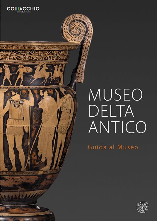 Museo Delta Antico. Guida al museo - copertina