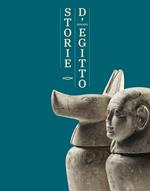Storie d'Egitto. La riscoperta della raccolta egiziana del Museo Civico di Modena