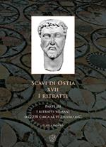 Scavi di Ostia. XVII. I ritratti. Vol. 3: ritratti romani dal 250 circa al VI secolo d.C., I.
