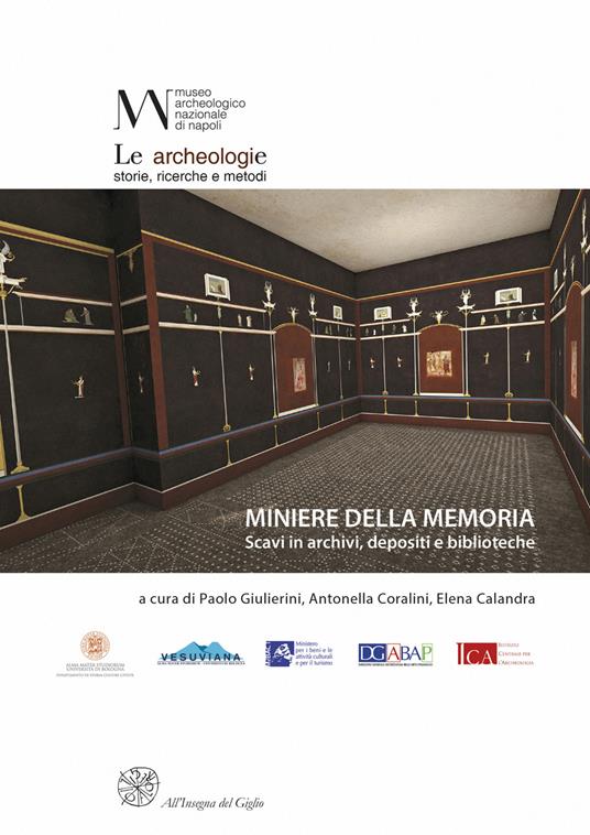 Miniere della memoria. Scavi in archivi, depositi e biblioteche. Ediz. italiana e francese - copertina