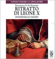 Ritratto di Leone X di Raffaello Sanzio - Francesco Paolo Di Teodoro - copertina
