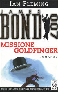 Missione Goldfinger - Ian Fleming - copertina