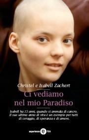 Ci vediamo nel mio paradiso - Christel Zachert,Isabell Zachert - copertina