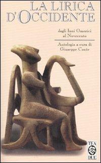 La lirica d'Occidente. Dagli inni omerici al Novecento - copertina