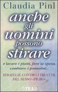 Anche gli uomini possono stirare - Claudia Pinl - copertina