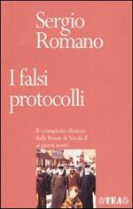 I falsi protocolli. Il «complotto ebraico» dalla Russia di Nicola II ai giorni nostri