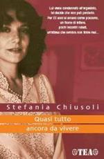 Quasi tutto ancora da vivere