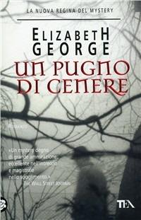 Un pugno di cenere - Elizabeth George - copertina