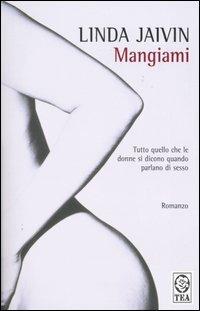 Mangiami - Linda Jaivin - copertina