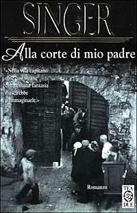 Alla corte di mio padre - Isaac Bashevis Singer - copertina