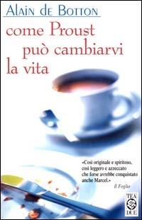 Come Proust può cambiarvi la vita - Alain de Botton - copertina