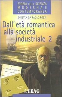 Storia della scienza moderna e contemporanea. Vol. 2\2: Dall'età romantica alla società industriale. - copertina