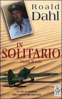 In solitario. Diario di volo - Roald Dahl - copertina