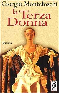 La terza donna - Giorgio Montefoschi - copertina