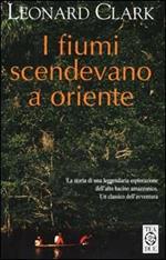I fiumi scendevano a oriente