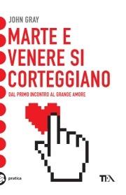 Marte e Venere si corteggiano - John Gray - copertina