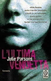 L' ultima vendetta - Julie Parsons - copertina