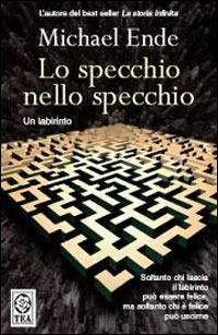 Lo specchio nello specchio - Michael Ende - copertina