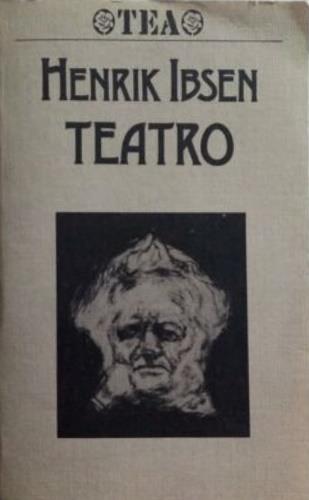 Teatro. Casa di bambola-L'anitra selvatica-Romersholm-Il costruttore Solness - Henrik Ibsen - copertina