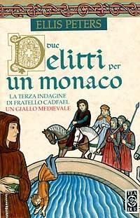 Due delitti per un monaco - Ellis Peters - 4