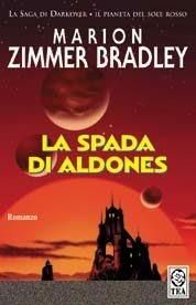 La spada di Aldones - Marion Zimmer Bradley - copertina