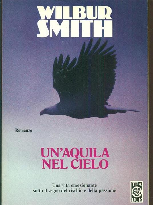 Un' aquila nel cielo - Wilbur Smith - 4