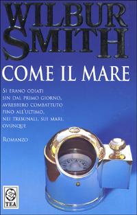 Come il mare - Wilbur Smith - copertina