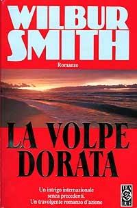 La volpe dorata - Wilbur Smith - copertina