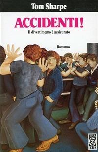 Accidenti! - Tom Sharpe - copertina