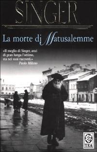 La morte di Matusalemme - Isaac Bashevis Singer - copertina