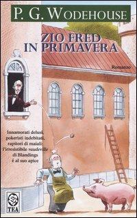 Zio Fred in primavera - Pelham G. Wodehouse - copertina