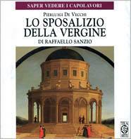 Lo sposalizio della Vergine di Raffaello Sanzio - Pierluigi De Vecchi - copertina