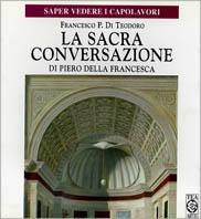 La sacra conversazione di Piero della Francesca - Francesco Paolo Di Teodoro - copertina