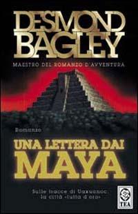 Una lettera dai maya - Desmond Bagley - copertina