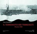 Il terremoto dei terremoti. Messina 1908