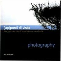 (Ap)punti di vista. Viaggio nel Mediterraneo verso oriente - Siro Barbagallo - copertina