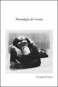 Nostalgia di vivere - Giuseppe Recupero - copertina