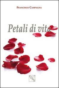Petali di vita - Francesco Campagna - copertina