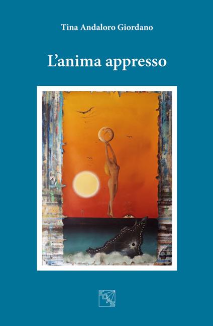 L' anima appresso - Tina Andaloro Giordano - copertina