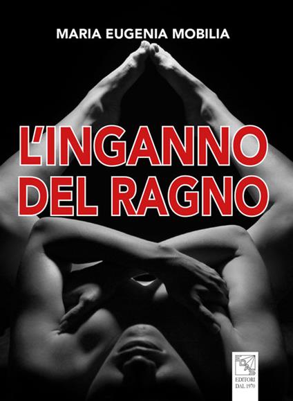 L' inganno del ragno - Maria Eugenia Mobilia - copertina